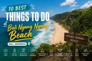 10 Best Things to Do at Nyang Nyang Beach (Bali’s Hidden Gem)