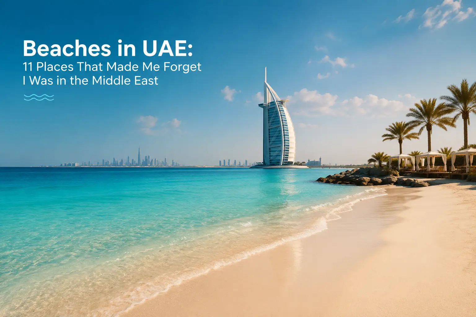 tunning turquoise beach in UAE with Burj Al Arab and Dubai skyline