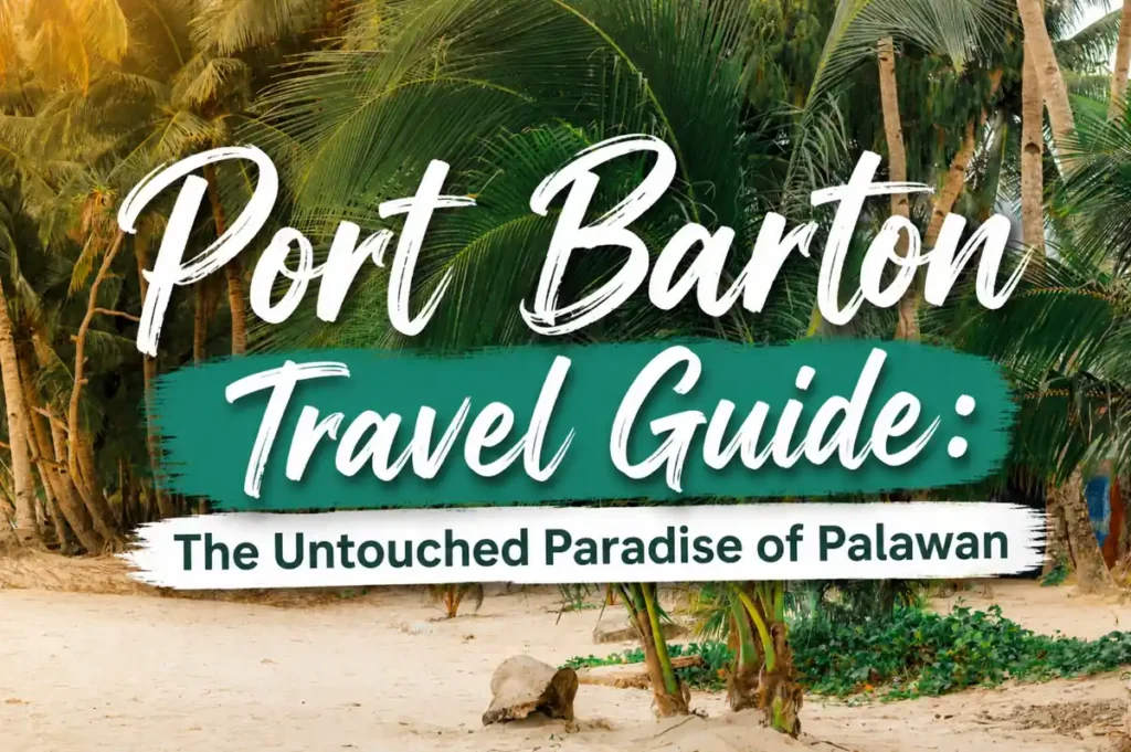 Tropical palm trees and sandy beach in Port Barton, Palawan with “Port Barton Travel Guide: The Untouched Paradise of Palawan” text overlay.