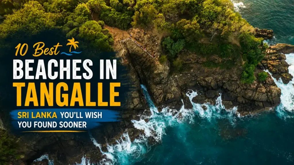 Aerial view of Tangalle coastline with title overlay reading 10 Best Beaches in Tangalle Sri Lanka You’ll Wish You Found Sooner.
