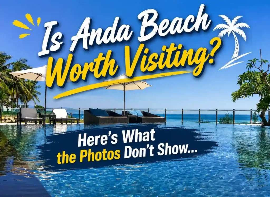 Tropical infinity pool overlooking the ocean at Anda Beach with bold thumbnail text reading “Is Anda Beach Worth Visiting? Here’s What the Photos Don’t Show...” against a bright blue sky and palm tree backdrop.