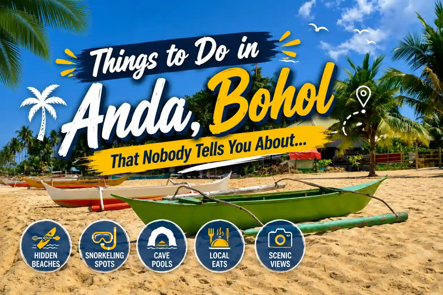 Promotional travel graphic for Anda, Bohol featuring a tropical beach with colorful outrigger boats on the sand, palm trees, and bright blue skies. The design highlights attractions such as hidden beaches, snorkeling spots, cave pools, local food, and scenic views.