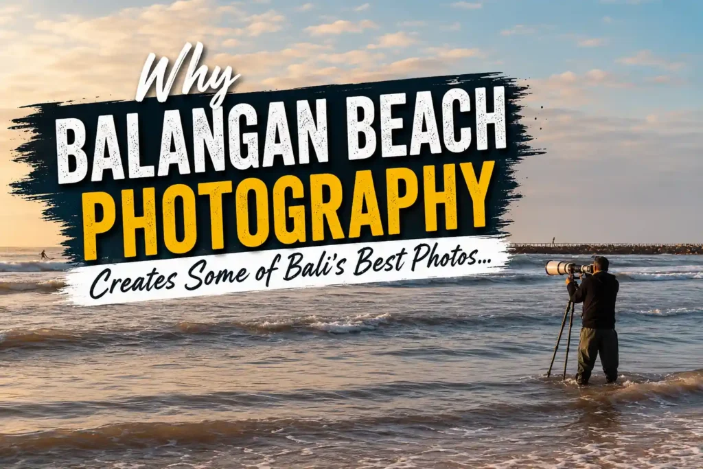 Why Balangan Beach Photography Creates Some of Bali's Best Photos with photographer capturing sunset waves at Balangan Beach, Bali