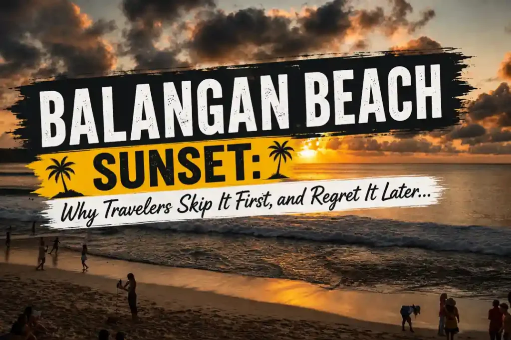 Balangan Beach sunset in Bali with dramatic clouds, golden ocean reflections, and thumbnail text explaining why travelers regret skipping this sunset spot