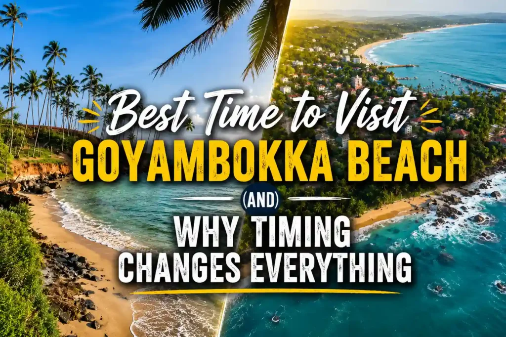 Travel graphic showing the best time to visit Goyambokka Beach, with tropical coastline views, palm trees, blue water, and bold title text.