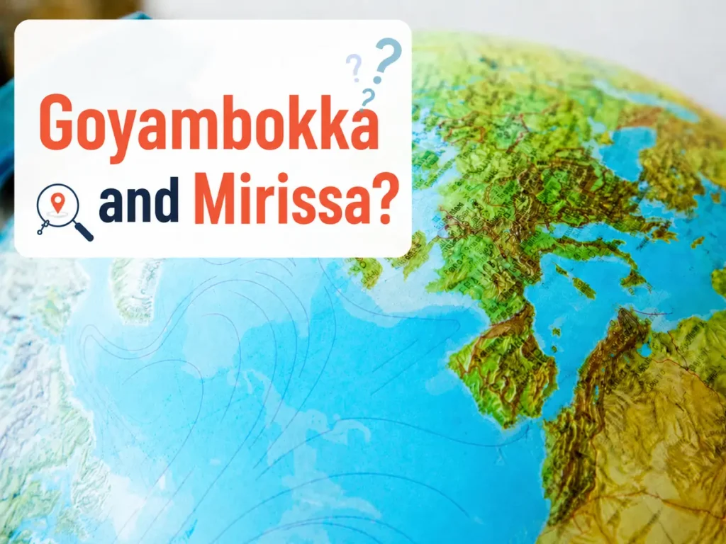 Goyambokka and Mirissa location guide graphic with a globe background, question marks, and a search icon.
