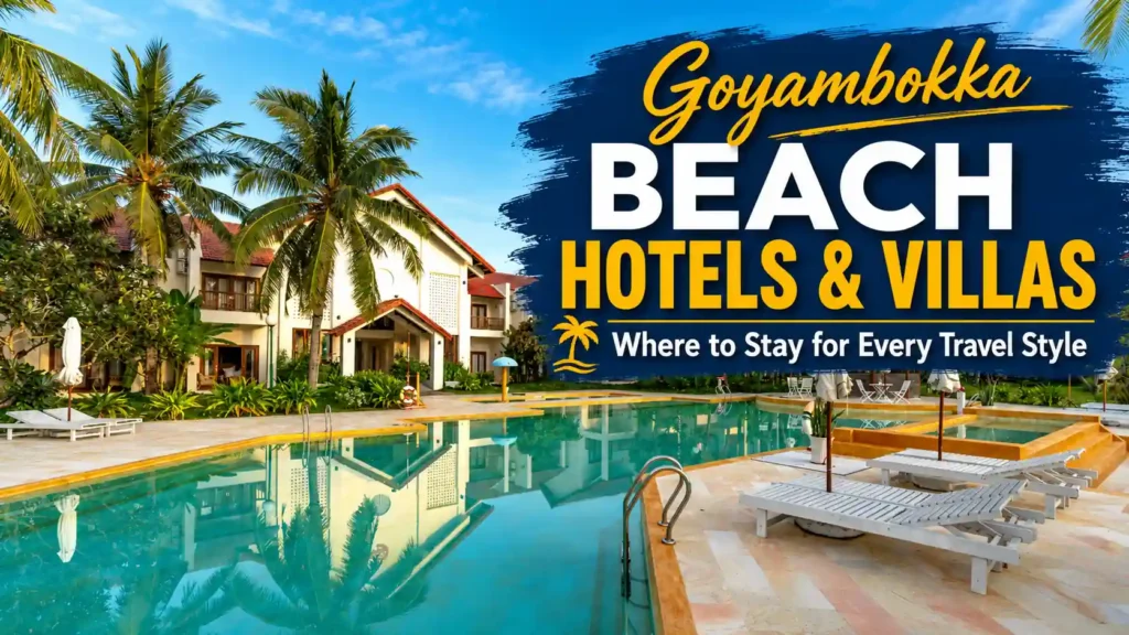 Goyambokka Beach Hotels and Villas travel graphic showing a tropical resort pool, palm trees, lounge chairs, and bold hotel stay title text