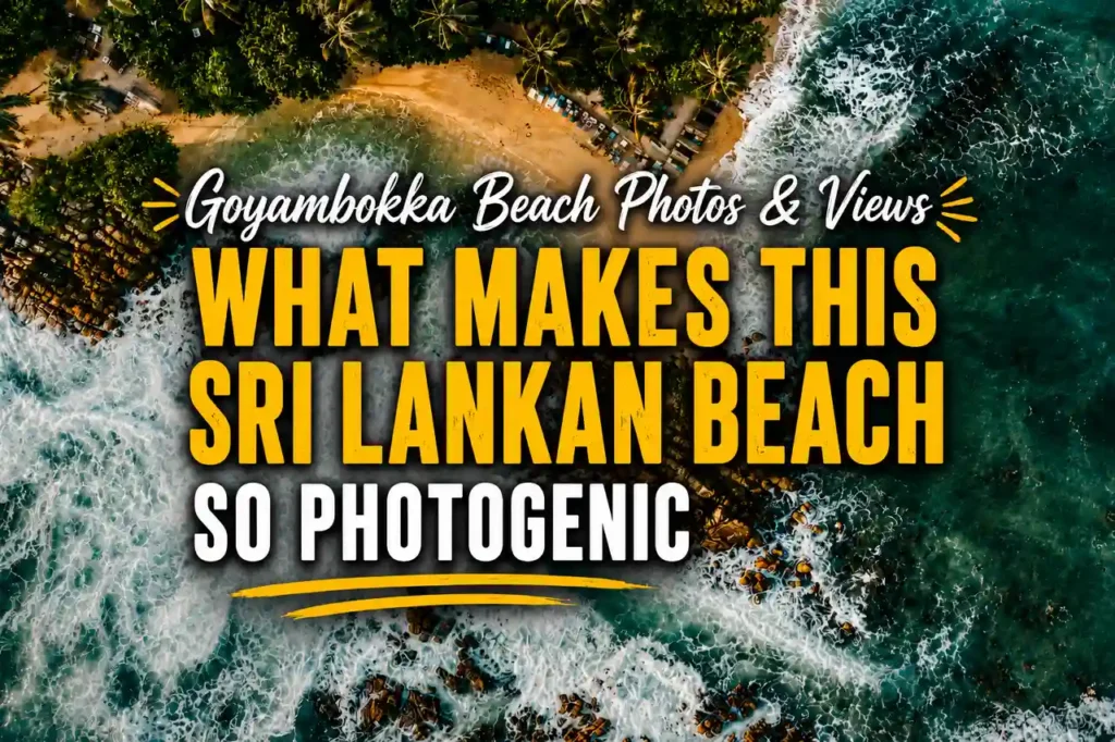 Aerial view of Goyambokka Beach with dramatic waves, rocky shoreline, and bold text about why this Sri Lankan beach looks so photogenic.