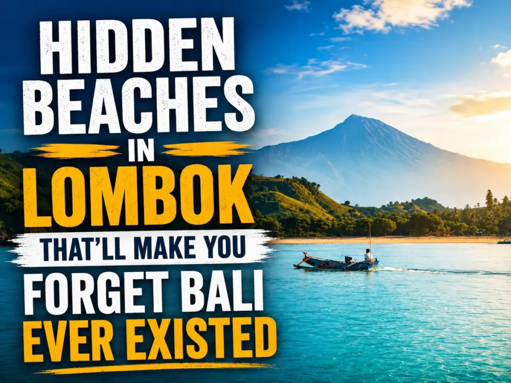 Hidden beaches in Lombok travel cover with turquoise water, mountain views, a small boat, and bold text about forgetting Bali.