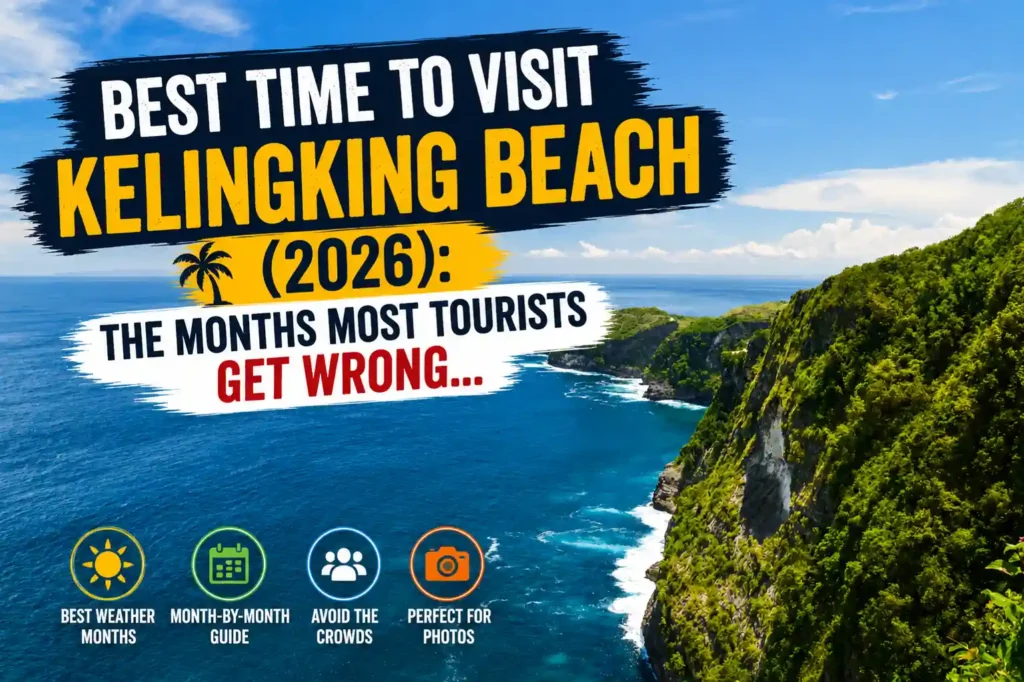 Kelingking Beach travel thumbnail about the best time to visit in 2026.
