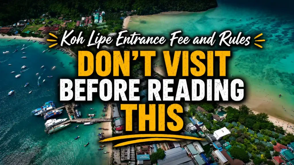 Aerial view of Koh Lipe with bold cover text about entrance fees and island rules that travelers should read before visiting.