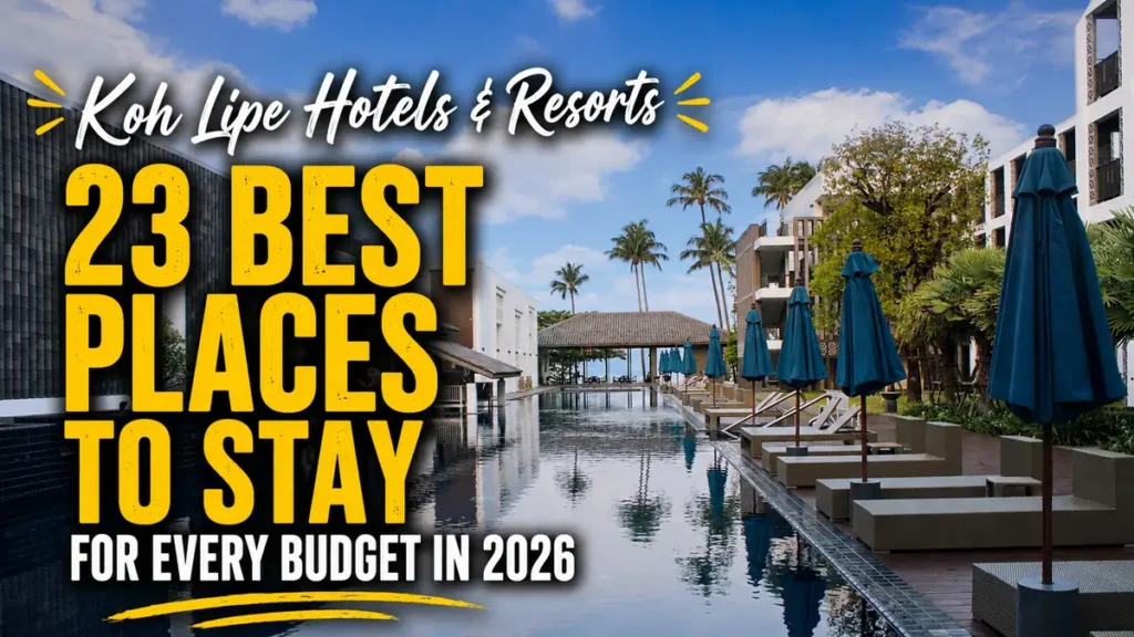 Koh Lipe hotel resort pool with bold title text showing 23 best places to stay for every budget in 2026.