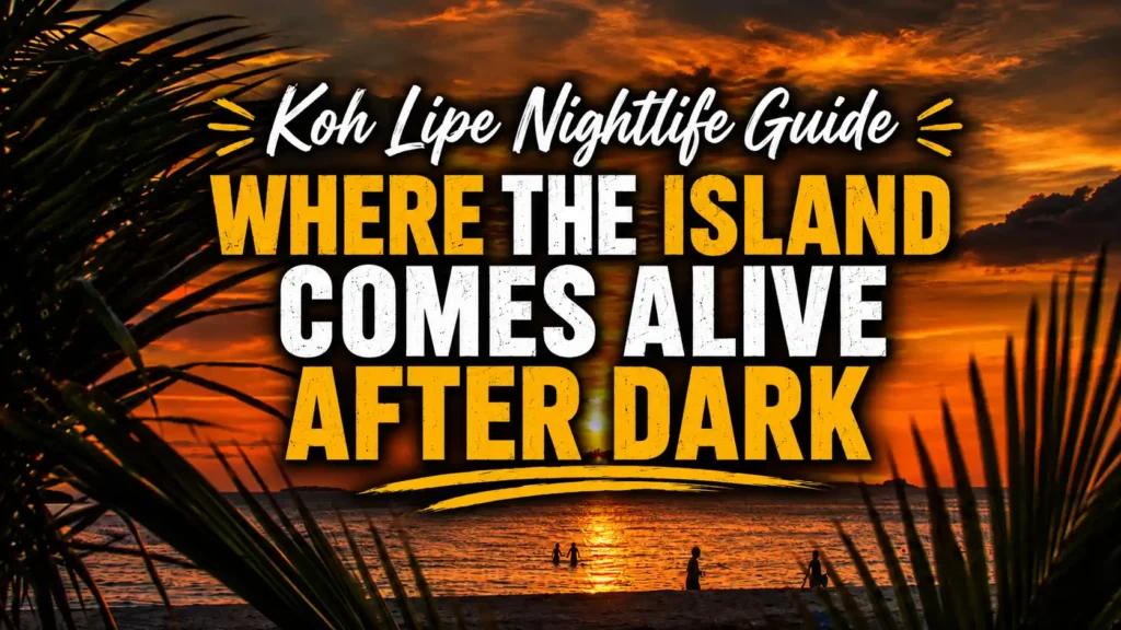 Koh Lipe nightlife guide cover showing a tropical beach sunset with palm silhouettes and the text “Where the Island Comes Alive After Dark.