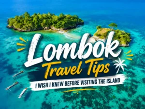 Lombok travel tips title over an aerial view of turquoise water, small islands, and boats near the coast.