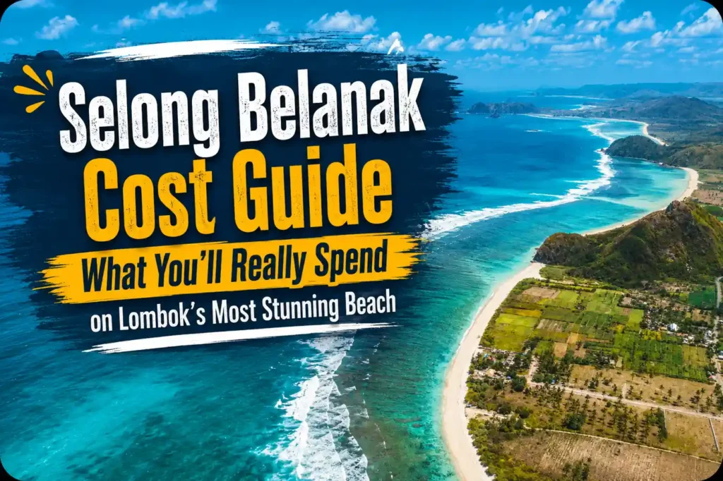 Aerial view of Selong Belanak Beach in Lombok with turquoise water, white sand coastline, hills, and bold travel guide title overlay.
