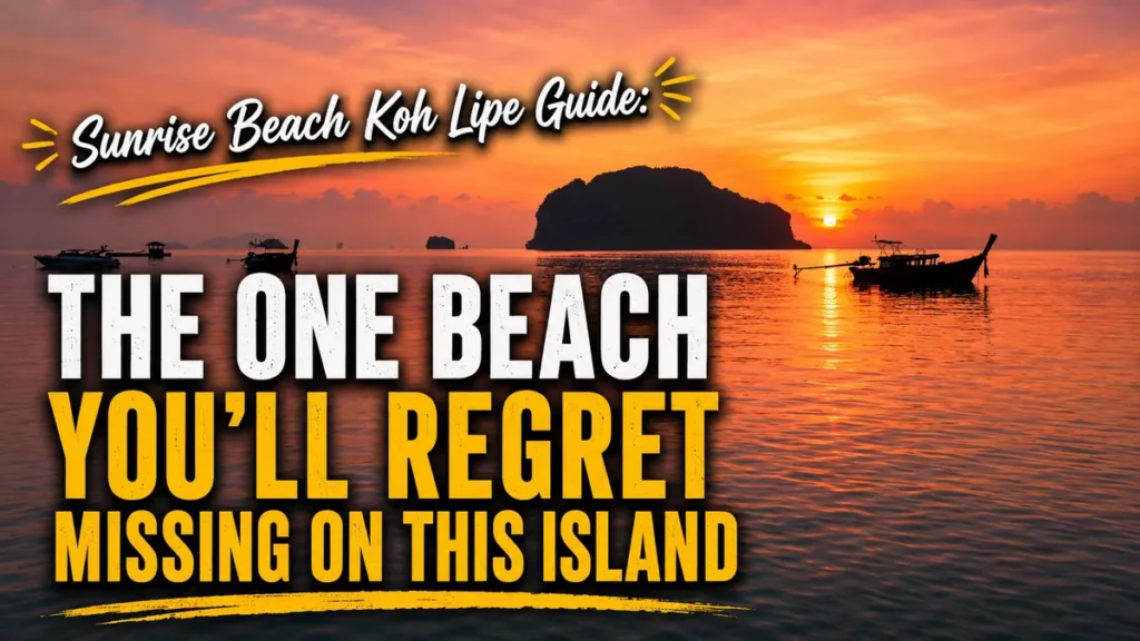 Sunrise Beach Koh Lipe guide image with longtail boats, orange sunrise, island silhouette, and bold travel title text.