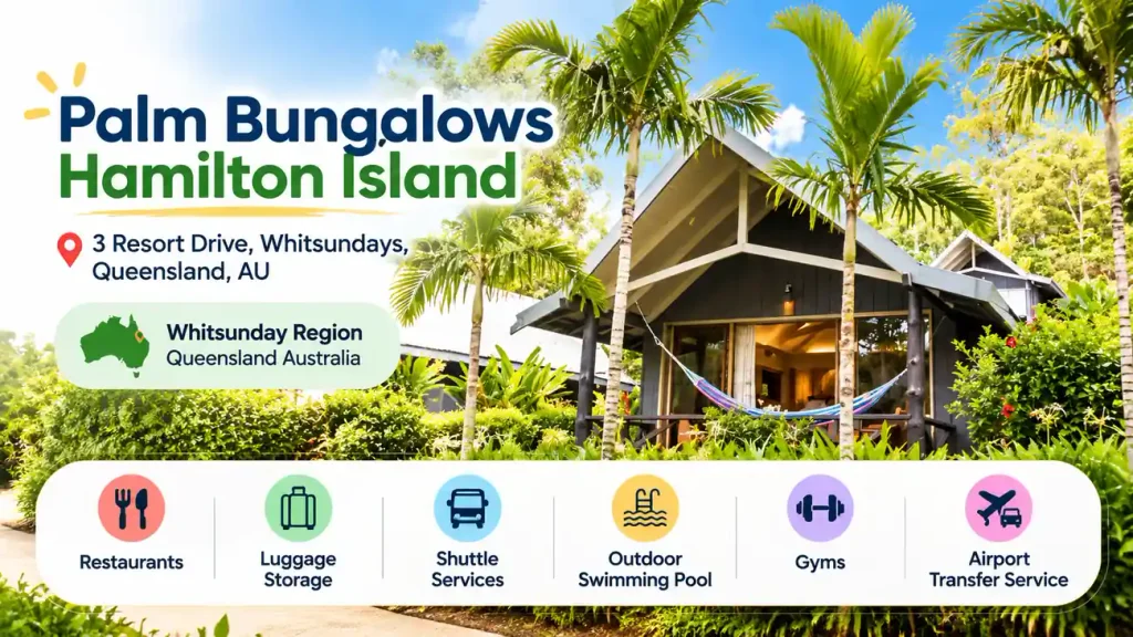 Palm Bungalows Hamilton Island guide.
